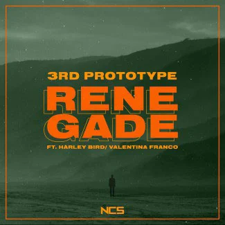 Renegade (feat. Harley Bird & Valentina Franco)